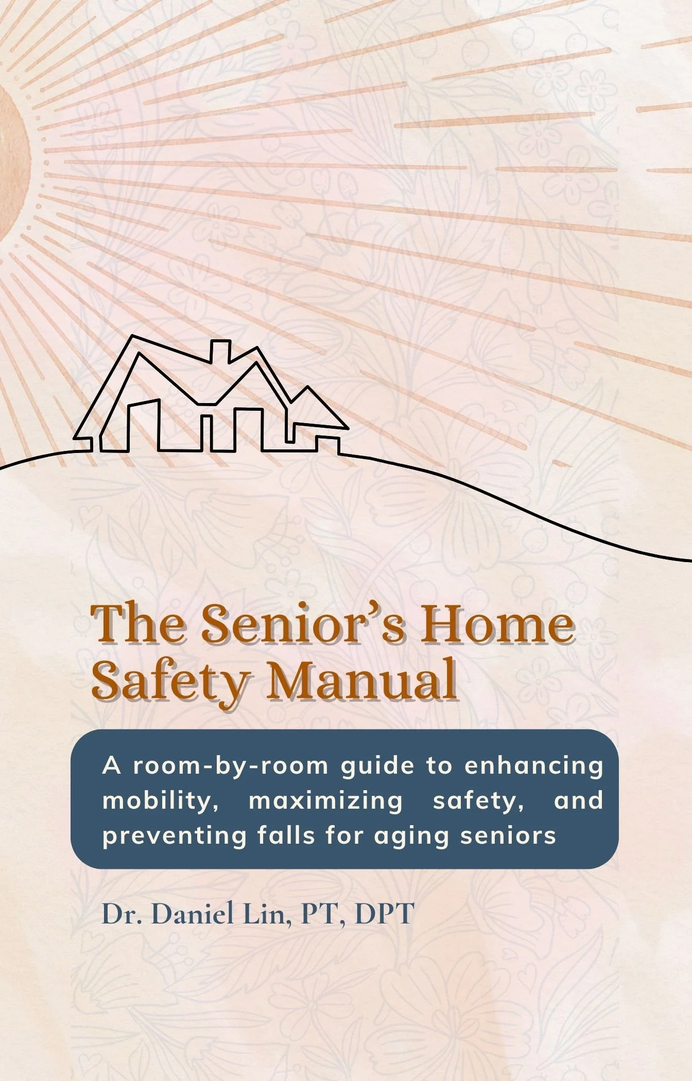 The Senior's Home Safety Manual