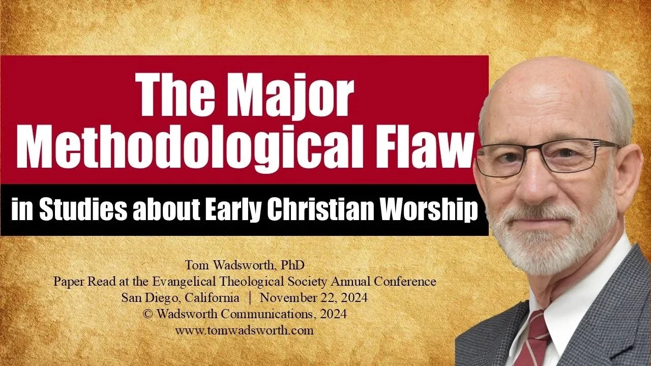 Cutout of Dr. Tom Wadsworth on a slide with the text "The Major Methodological Flaw in Studies about Early Christian Worship".