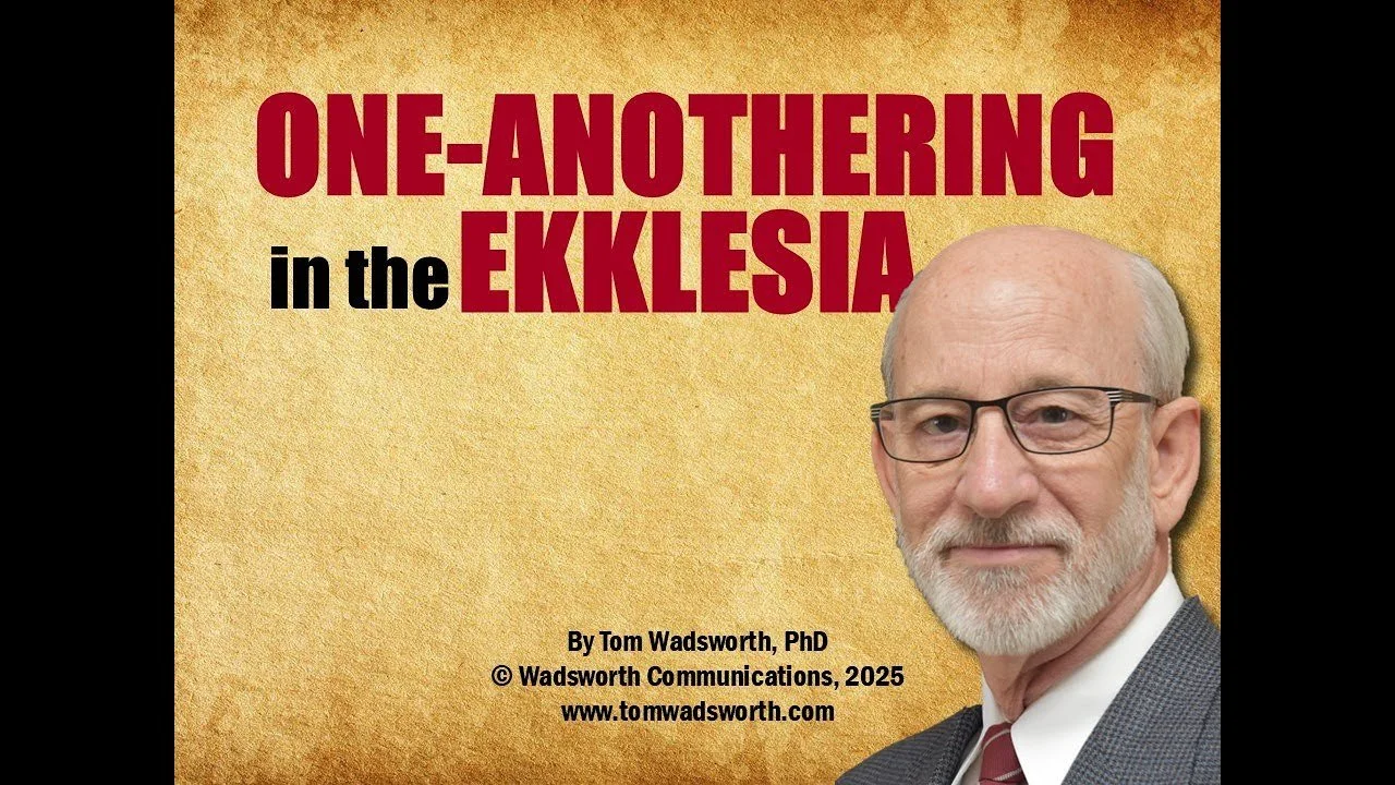 Dr. Tom Wadsworth headshot and the text "one-anothering in the ekklesia"