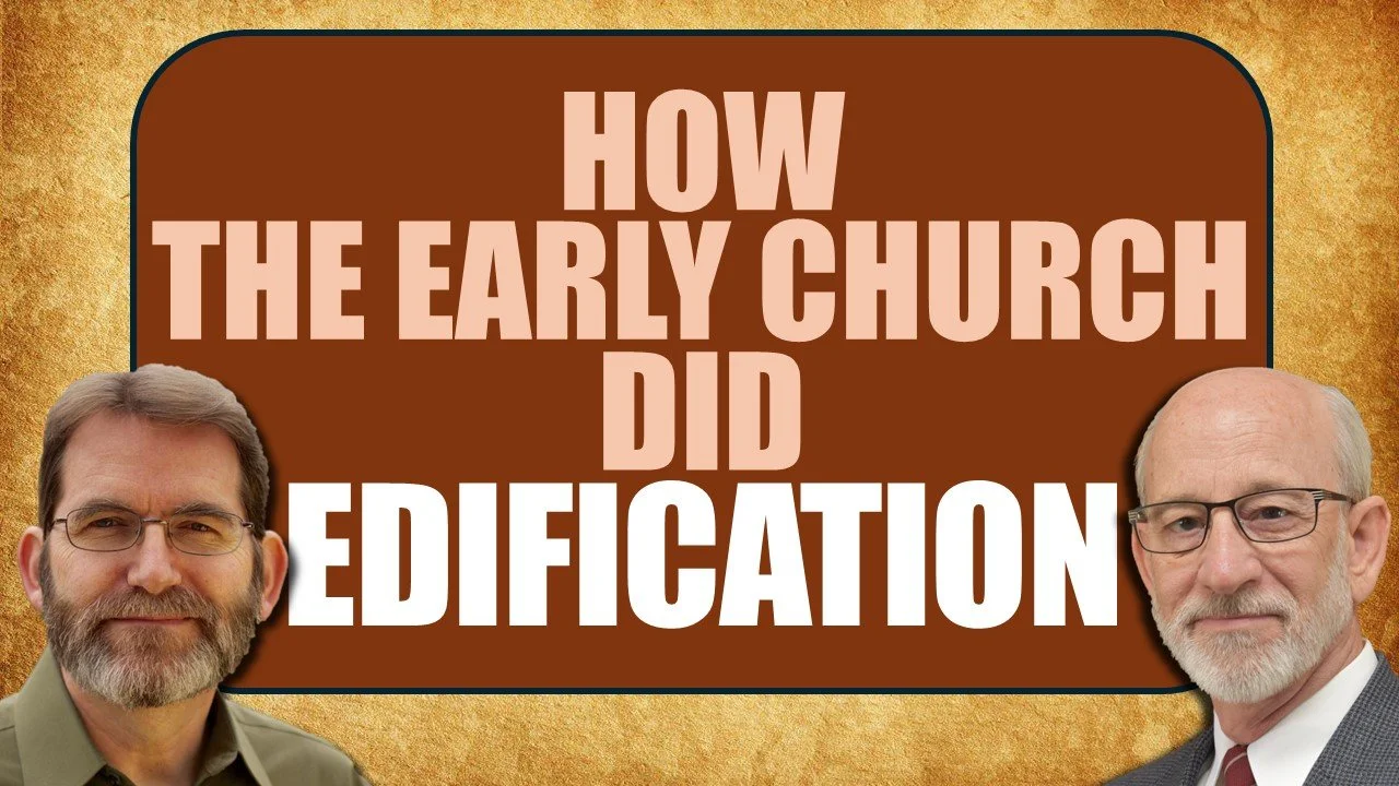 Dr. Kent and Dr. Tom headshots in front of a background that says "how the early church did edification"