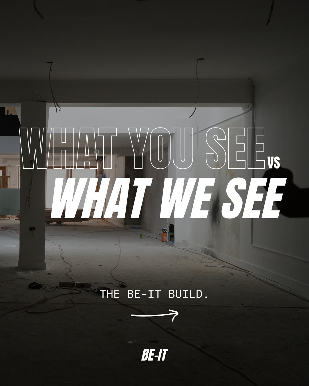 An image inside an empty construction site of a gym with text overlaid saying what you see vs what we see