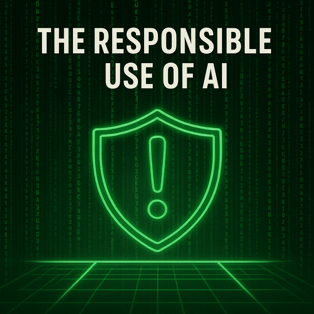 The Responsible Use of AI