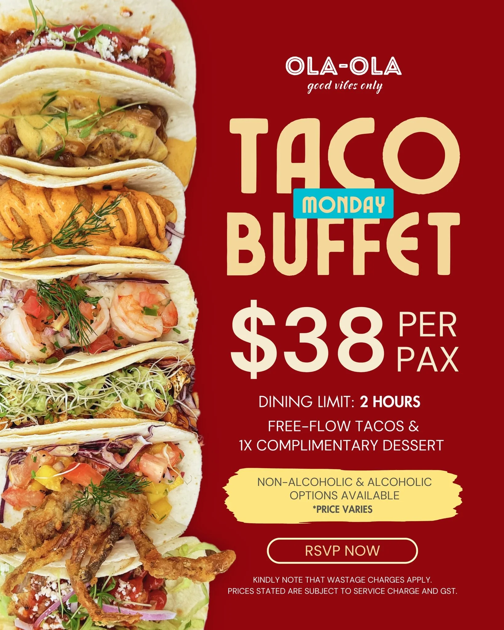 🌮✨ MONDAY JUST GOT SPICIER ✨🌮
Why stop at just one taco when you can have them ALL? 😏

For only $38/pax, enjoy:
✅ FREE-FLOW tacos (yes, unlimited!)
✅ 1x complimentary dessert 🍮
✅ 2 hours of pure taco happiness 💃

🍹 Both non-alcoholic &amp; alco