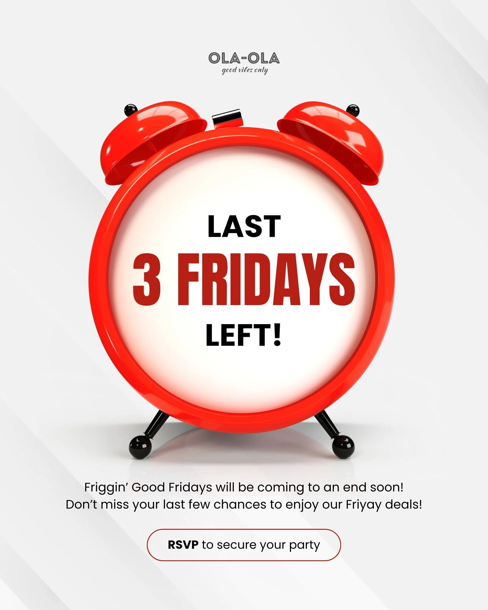 ⚠️ FINAL 3 FRIDAYS ALERT! ⚠️
The clock&rsquo;s ticking on our Friggin&rsquo; Good Fridays 🔥

Only 3 more chances to kick back with the crew, sip on good vibes, and chow down on the deals that made Fridays friggin&rsquo; legendary at Ola-Ola 🍻🌮

Do