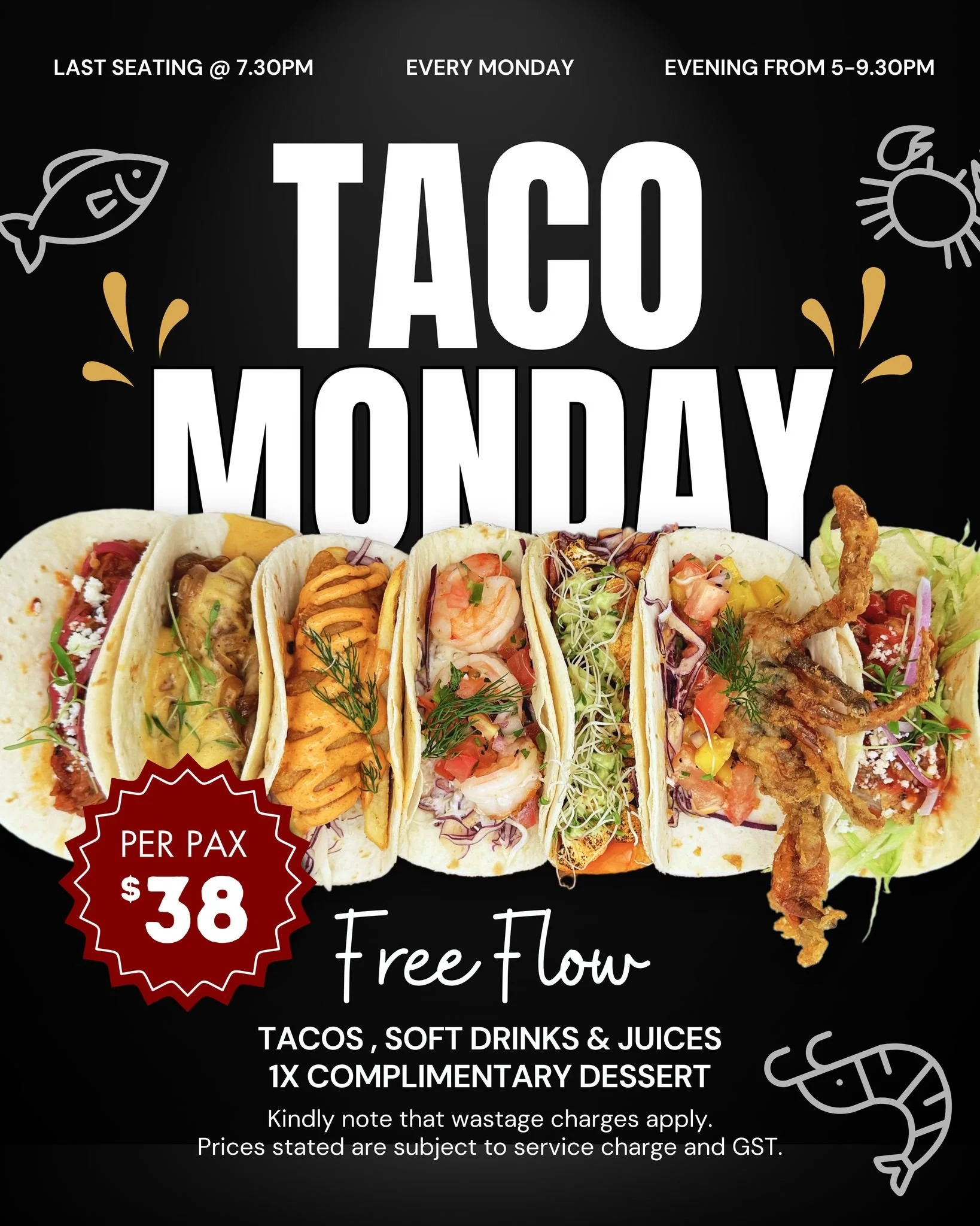 🌮🔥 TACO MONDAY JUST GOT WILDER! 🔥🌮

Free-flow tacos, soft drinks &amp; juices + a complimentary dessert&hellip; all for $38 per pax! 🤯

Every Monday, 5&ndash;9.30pm &mdash; come hungry, leave taco-blessed. 😍✨
Tag your taco gang and let&rsquo;s 