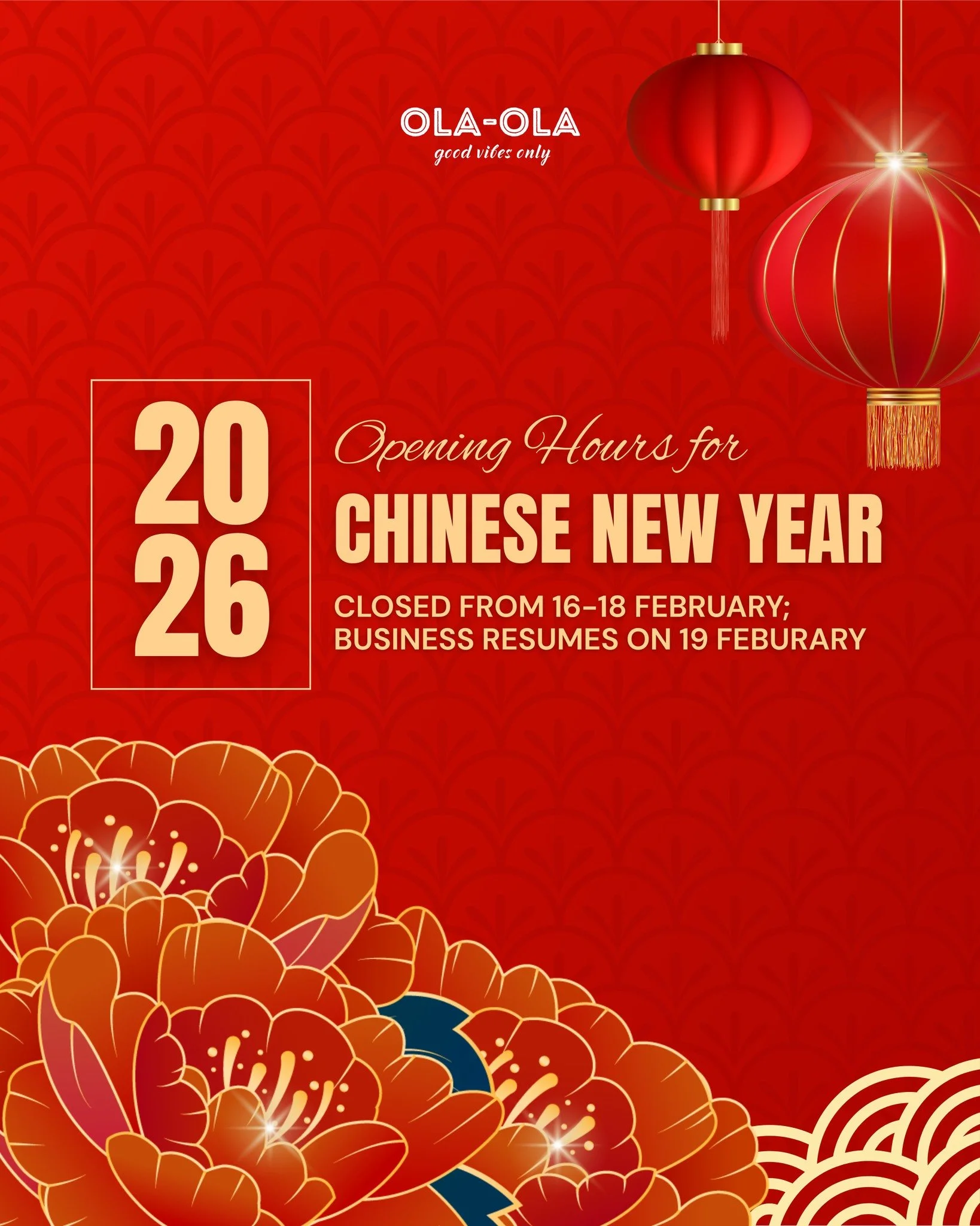 As we welcome the Lunar New Year, we&rsquo;ll be taking a short festive pause.

Ola-Ola will be closed from 16&ndash;18 February, with business resuming on 19 February.

Wishing you a year filled with abundance, good fortune, and many moments worth c