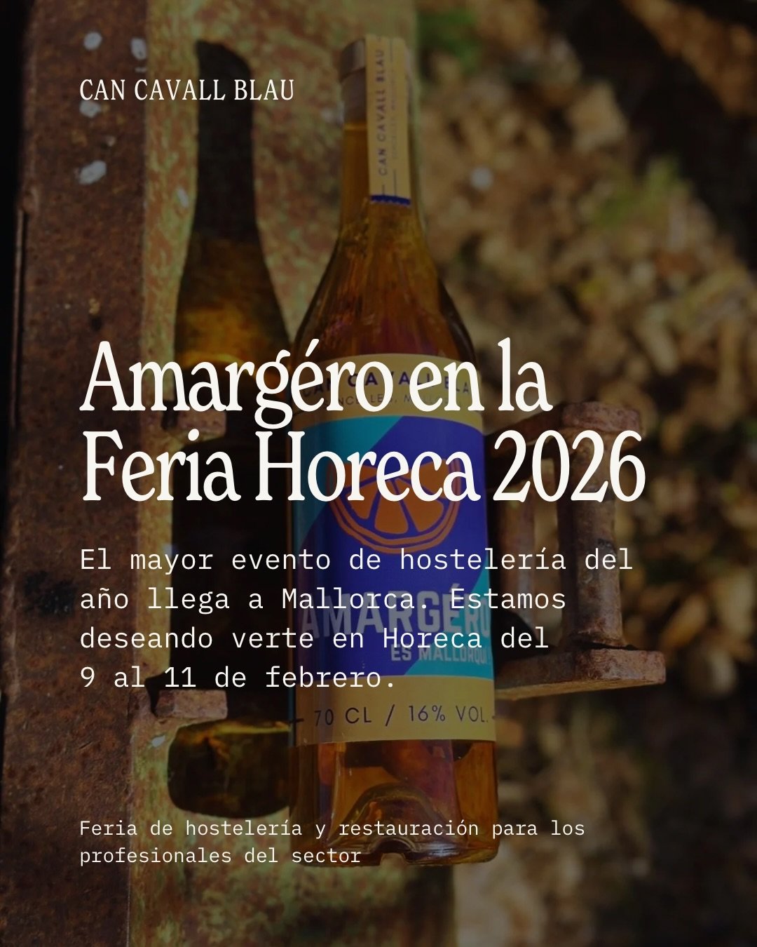 HORECA Palma, all&aacute; vamos.

Del 9 al 11 de febrero, nos encontrar&aacute;s en el hall de entrada en el Stand M4, sirviendo Amarg&eacute;ro y compartiendo un peque&ntilde;o pedazo de la Mallorca rural con el sector.

Te invitamos a Amarg&eacute;