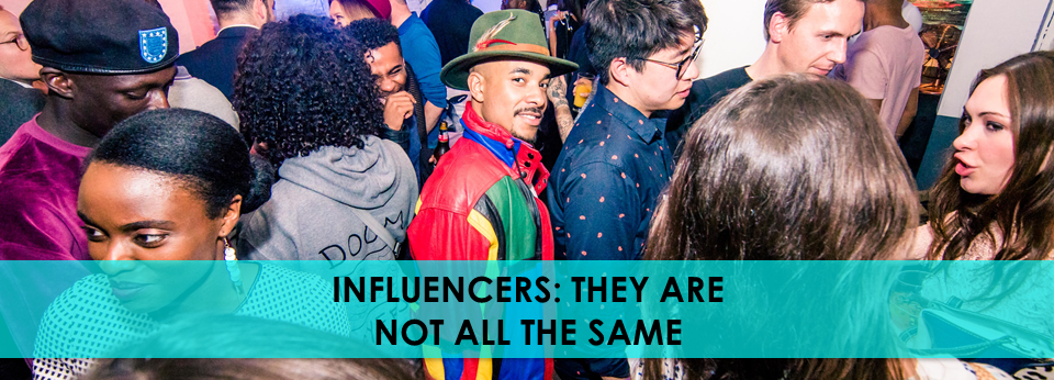 Influencers - they are not all the same..