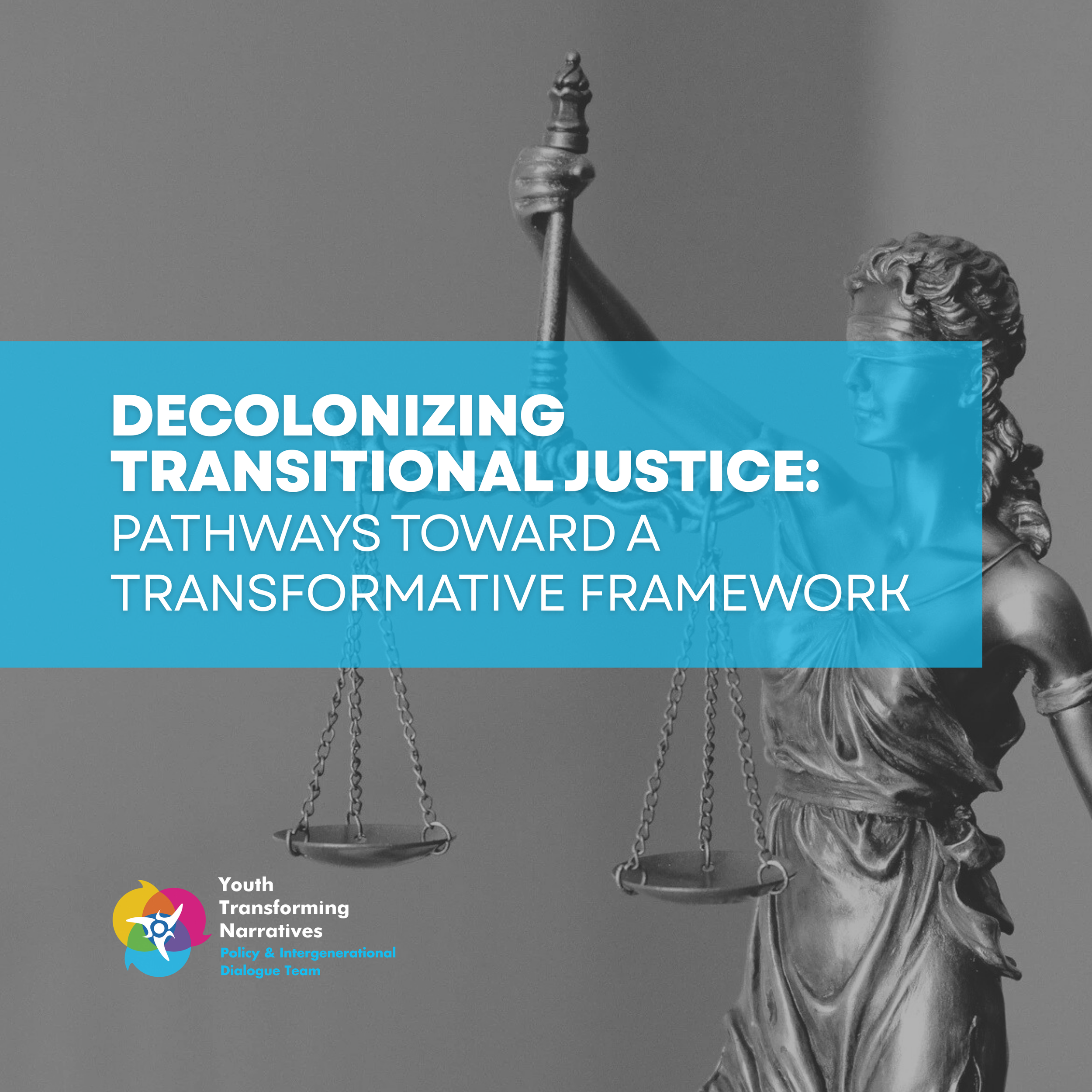 Decolonizing Transitional Justice: Pathways Toward a Transformative Framework