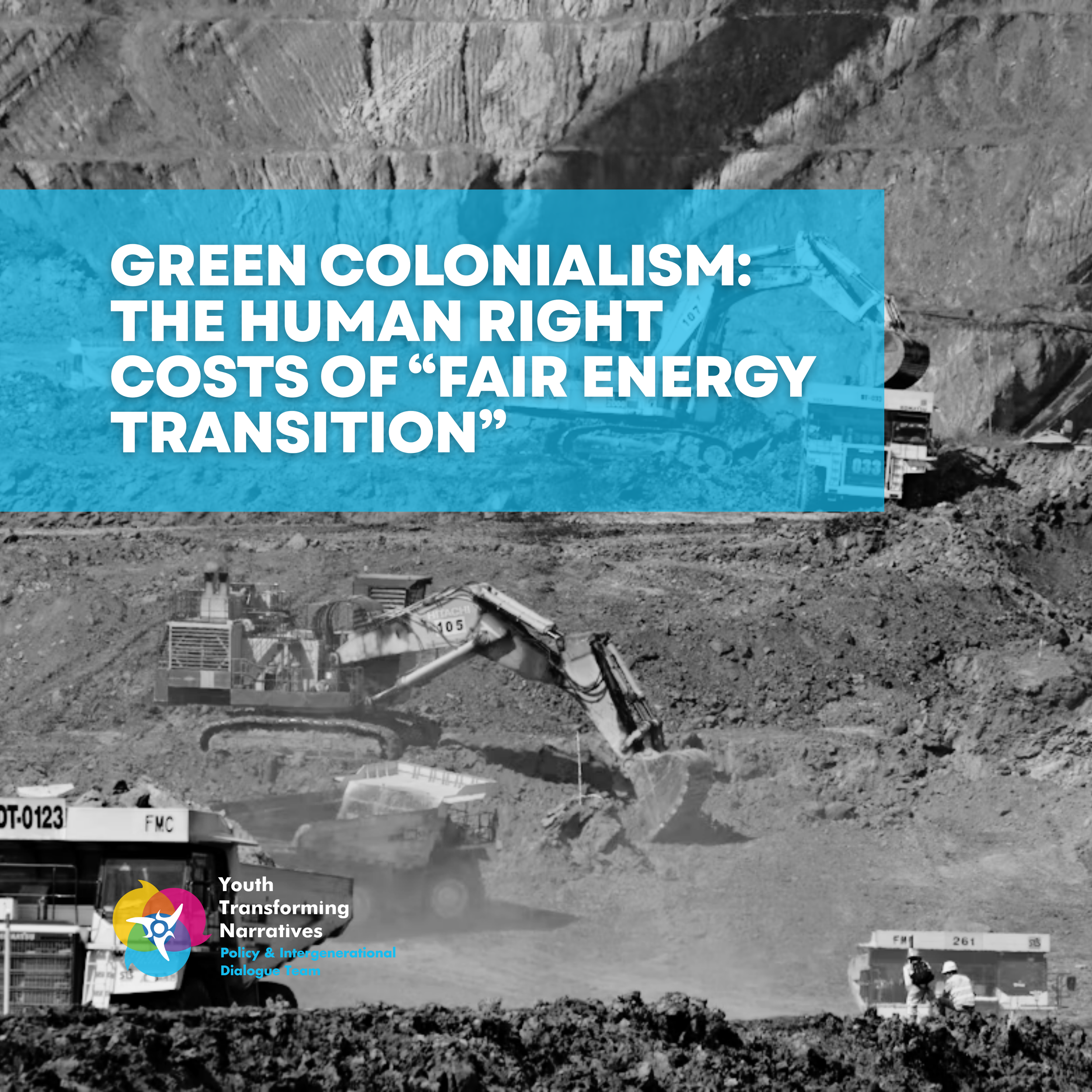 Green Colonialism: the Human Right Costs of “Fair Energy Transition”