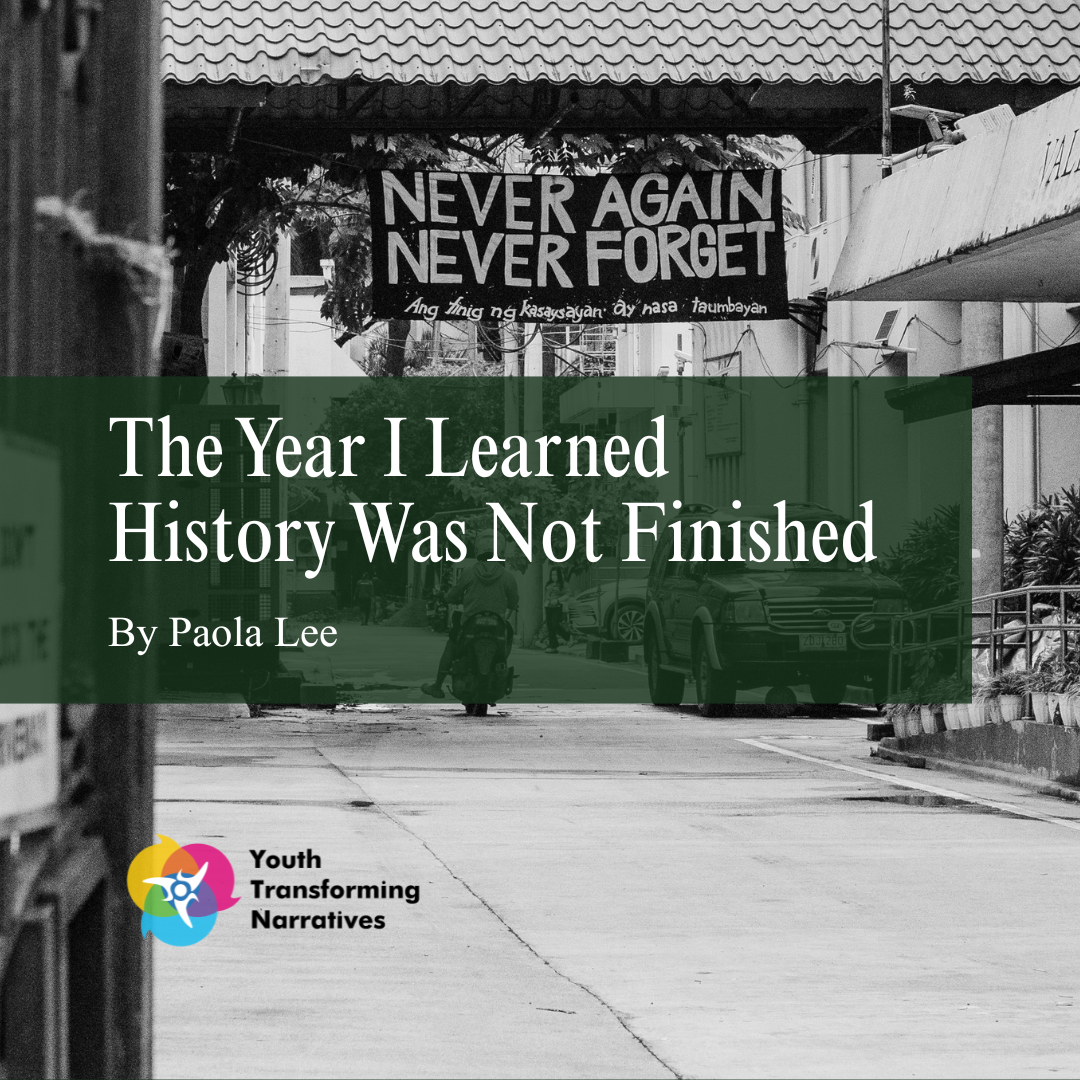 The Year I Learned History Was Not Finished