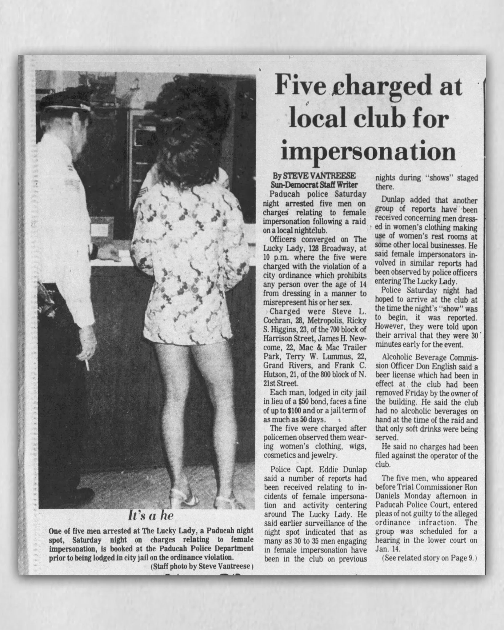Kentucky's LGBTQ history didn't just happen in Lexington and Louisville, but across the entire Commonwealth. On December 11, 1976, 5 drag performers were arrested during a raid at The Lucky Lady in Paducah, KY. In the first image, you can see one of 