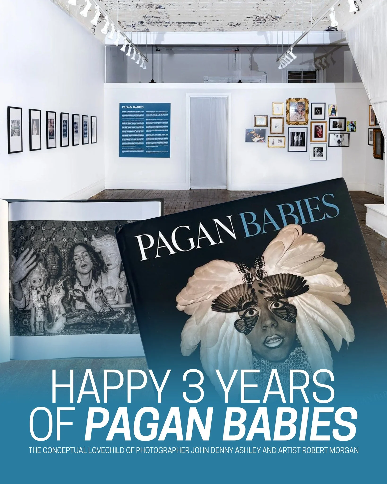 Three years ago, we celebrated the publication of "Pagan Babies" in tandem with an exhibition of the same title at@institute193!! 💙🩵

The conceptual lovechild of photographer John Denny Ashley and artist Robert Morgan, Pagan Babies emerge