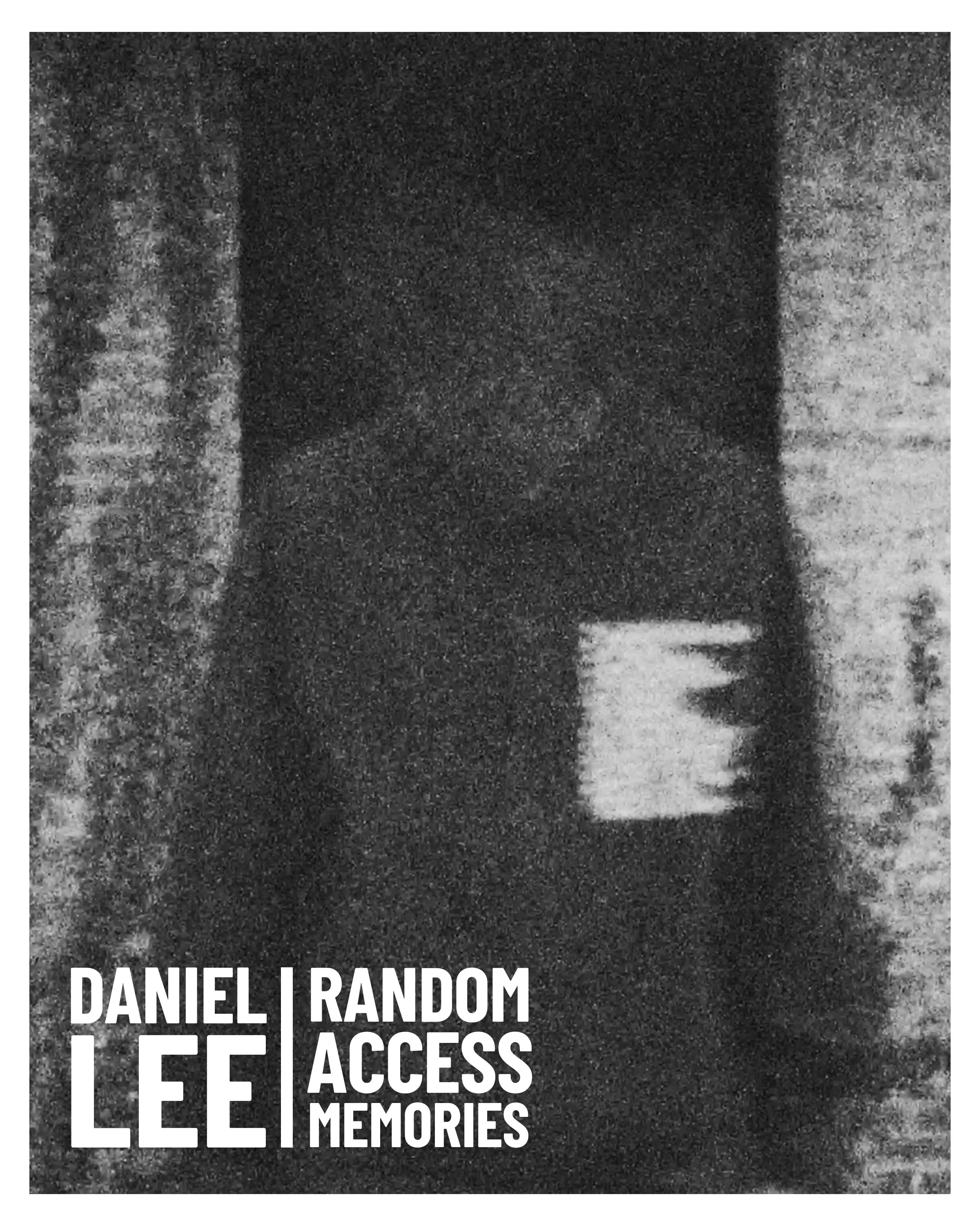 Daniel Lee Presents "Random Access Memories": Opening Reception