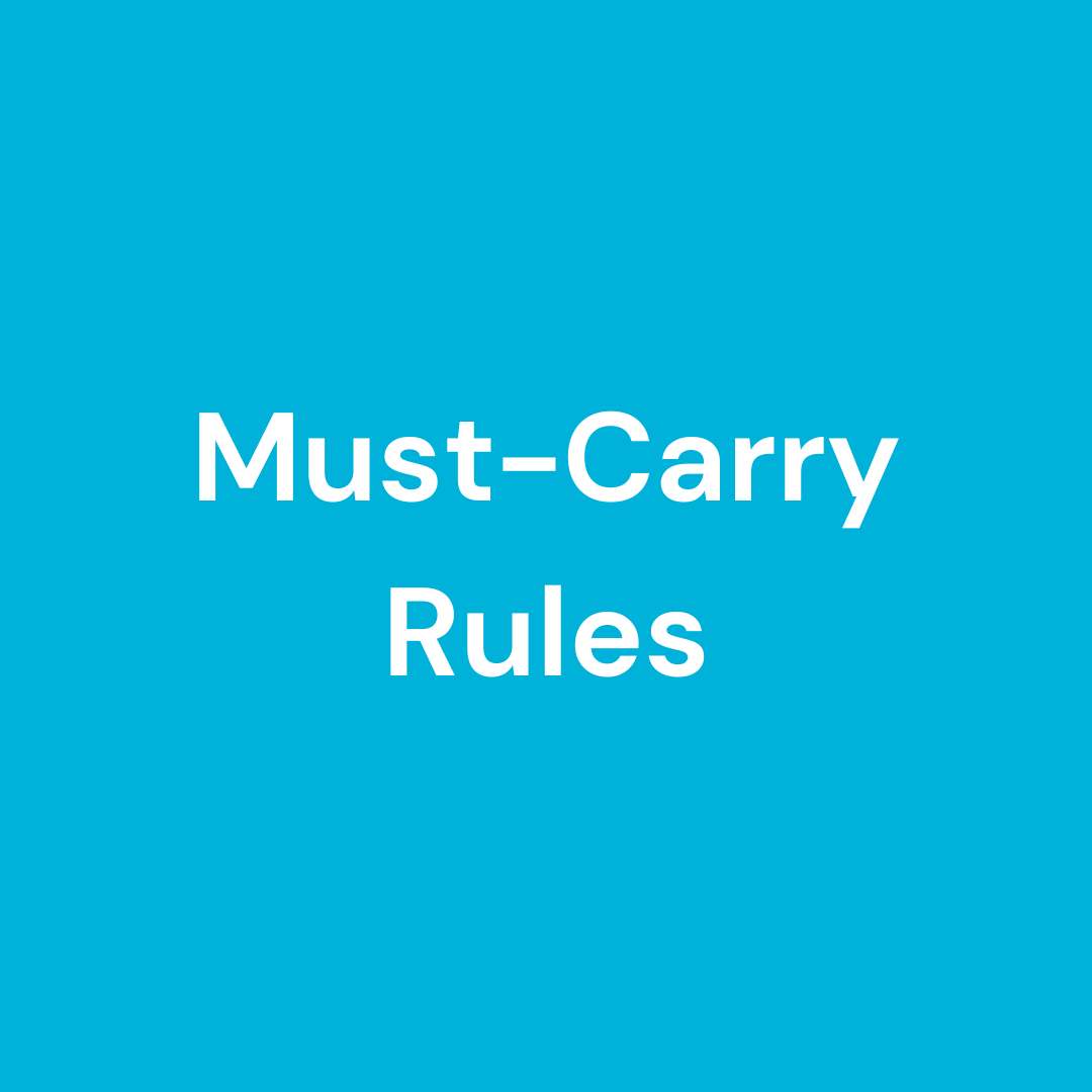 Must-Carry Rules