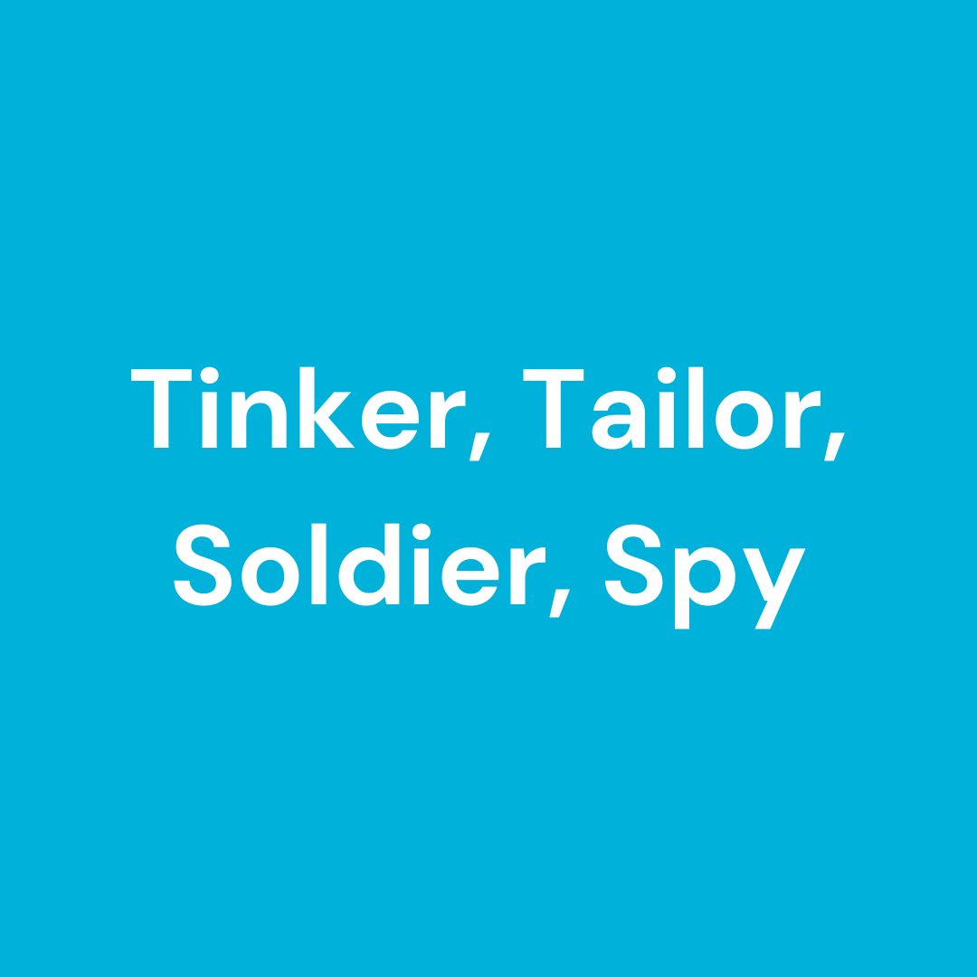 Tinker, Tailor, Soldier, Spy