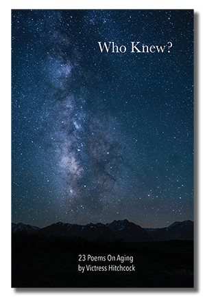 Who Knew? 23 Poems on Aging