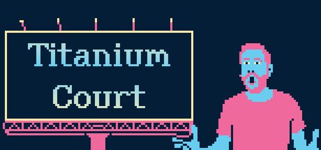 Titanium Court Review 