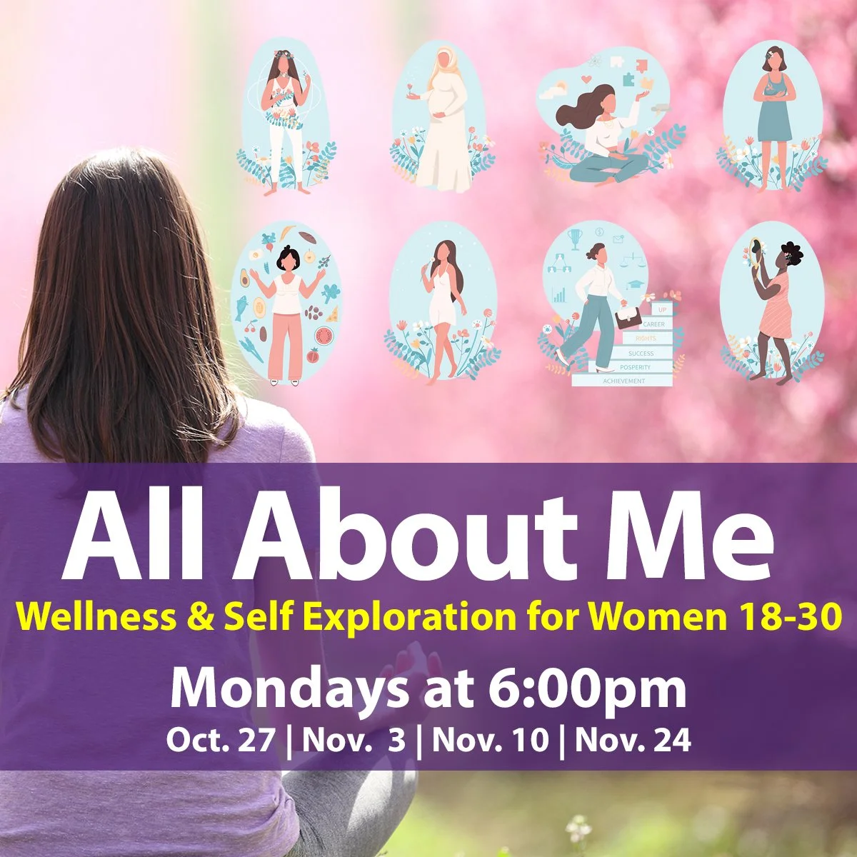 All About Me: Wellness & Self Exploration for Women 18-30