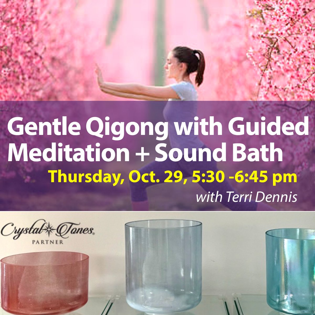 Gentle Qigong with Guided Meditation + Singing Bowls October