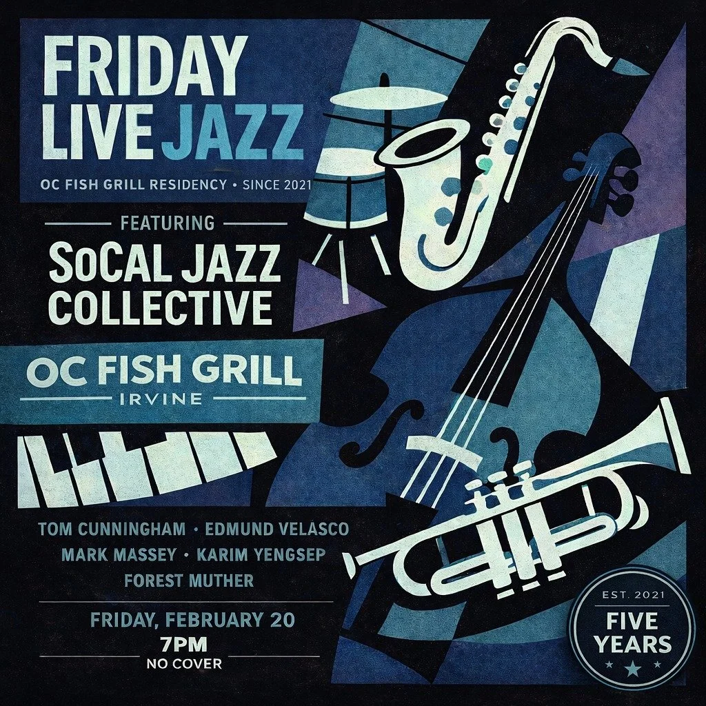 Join us Friday, February 20 at 7PM for another night of live jazz in Irvine &mdash; no cover, just great music and great food!

Featuring the SoCal Jazz Collective:

Tom Cunningham &middot; Edmund Velasco &middot; Mark Massey &middot; Karim Yengsep &