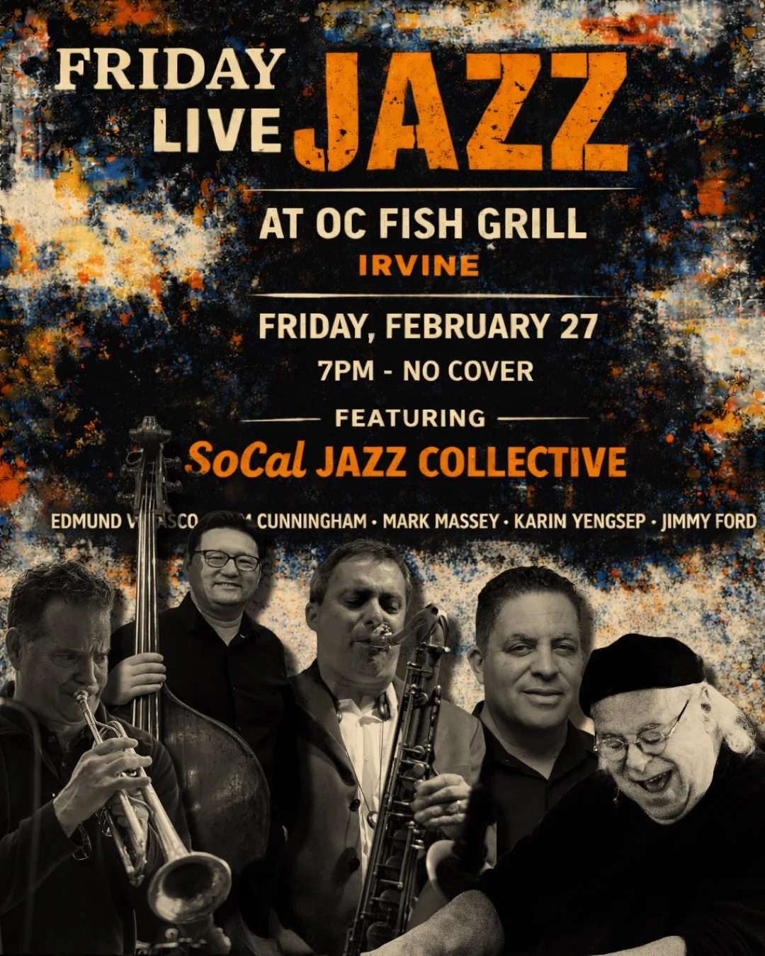 The great Jimmy Ford @ford_drum_co in the house this Friday with the SoCal Jazz Collective at @ocfishgrill in Irvine. February 27 &bull; 7pm &bull; No cover. Call to book a table 949-988-7002.