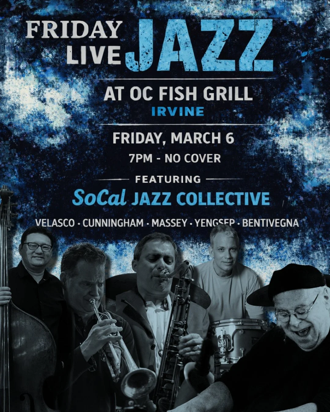 Friday Live Jazz returns to @ocfishgrill 

March 6 &bull; 7pm &bull; No cover.

SoCal Jazz Collective
VELASCO &ndash; CUNNINGHAM &ndash; MASSEY &ndash; YENGSEP &ndash; BENTIVEGNA

Good food, good hangs, and straight-ahead jazz to start the weekend.
