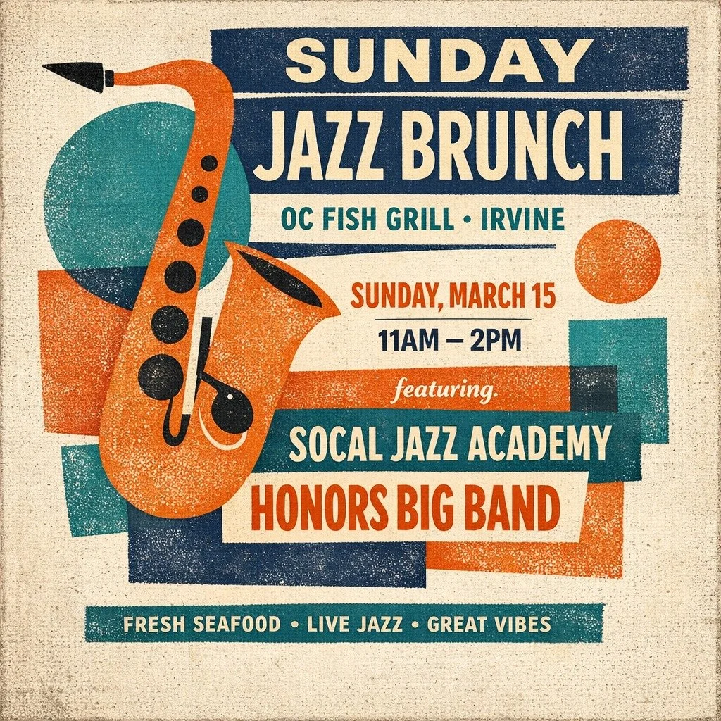 Sunday Jazz Brunch 🎷

OC Fish Grill &middot; Irvine
March 15 &middot; 11am&ndash;2pm

Featuring the SoCal Jazz Academy Honors Big Band.

Fresh seafood, big band swing, and a perfect Sunday vibe.