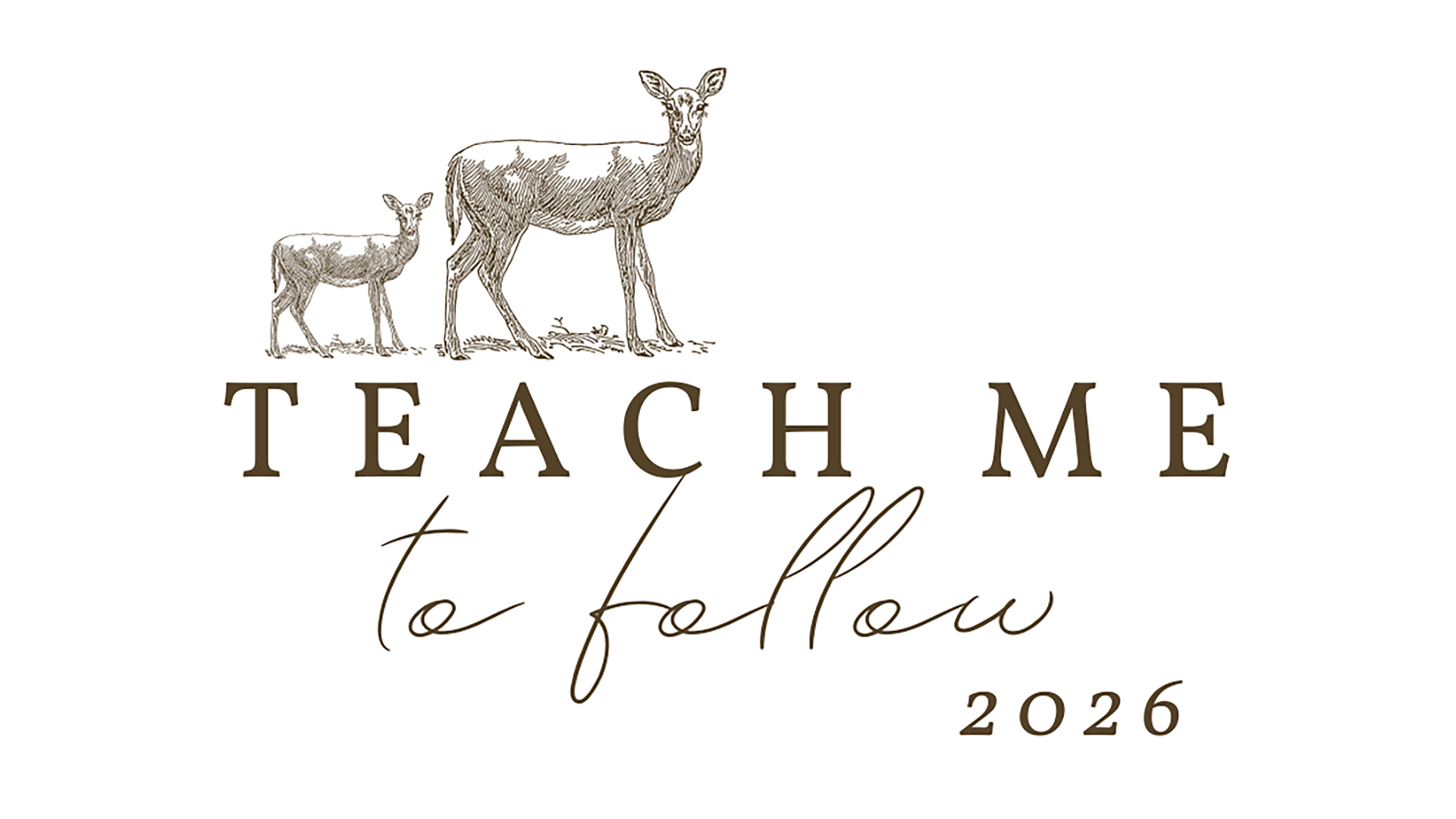 Teach Me to Follow 2026