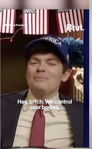 Nick Fuentes declaring women's bodies belong to men