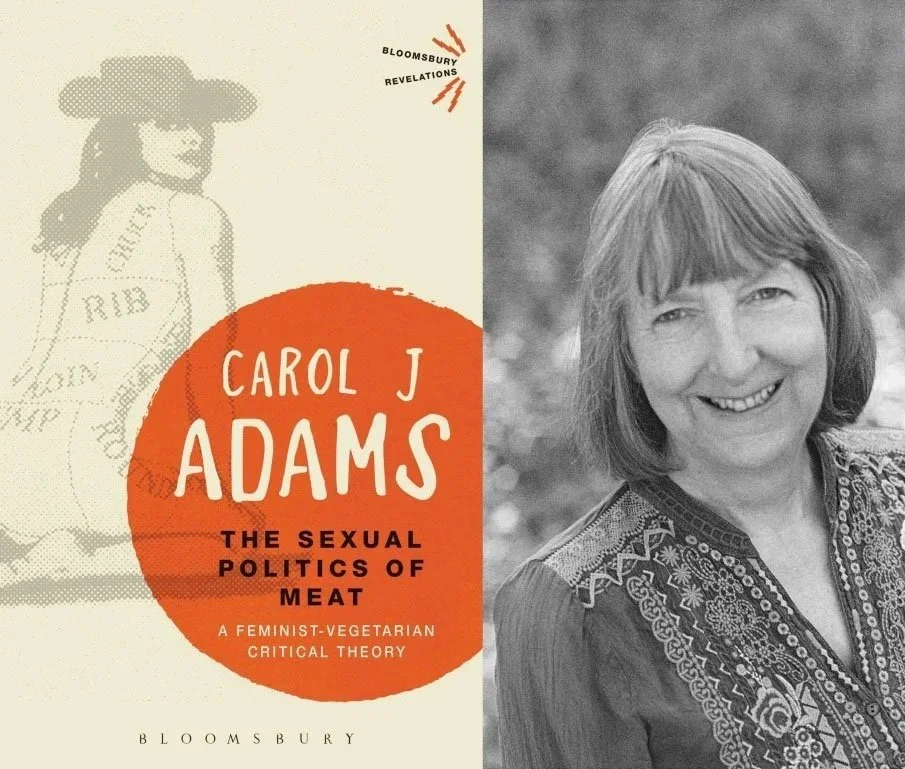 The Sexual Politics of Meat Revisited