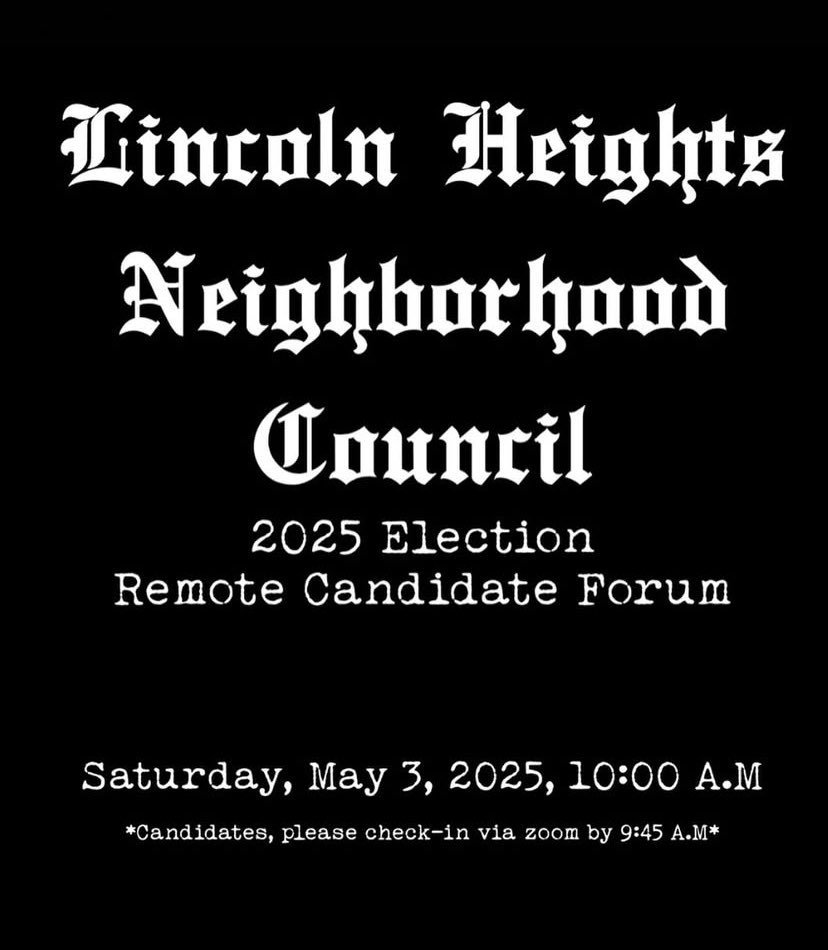Lincoln Heights Neighborhood Council: 2025 Election Candidate Forum