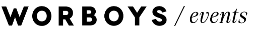 WORBOYS / events