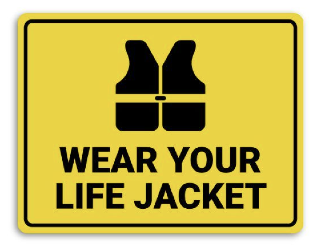 Wear your Life Jacket