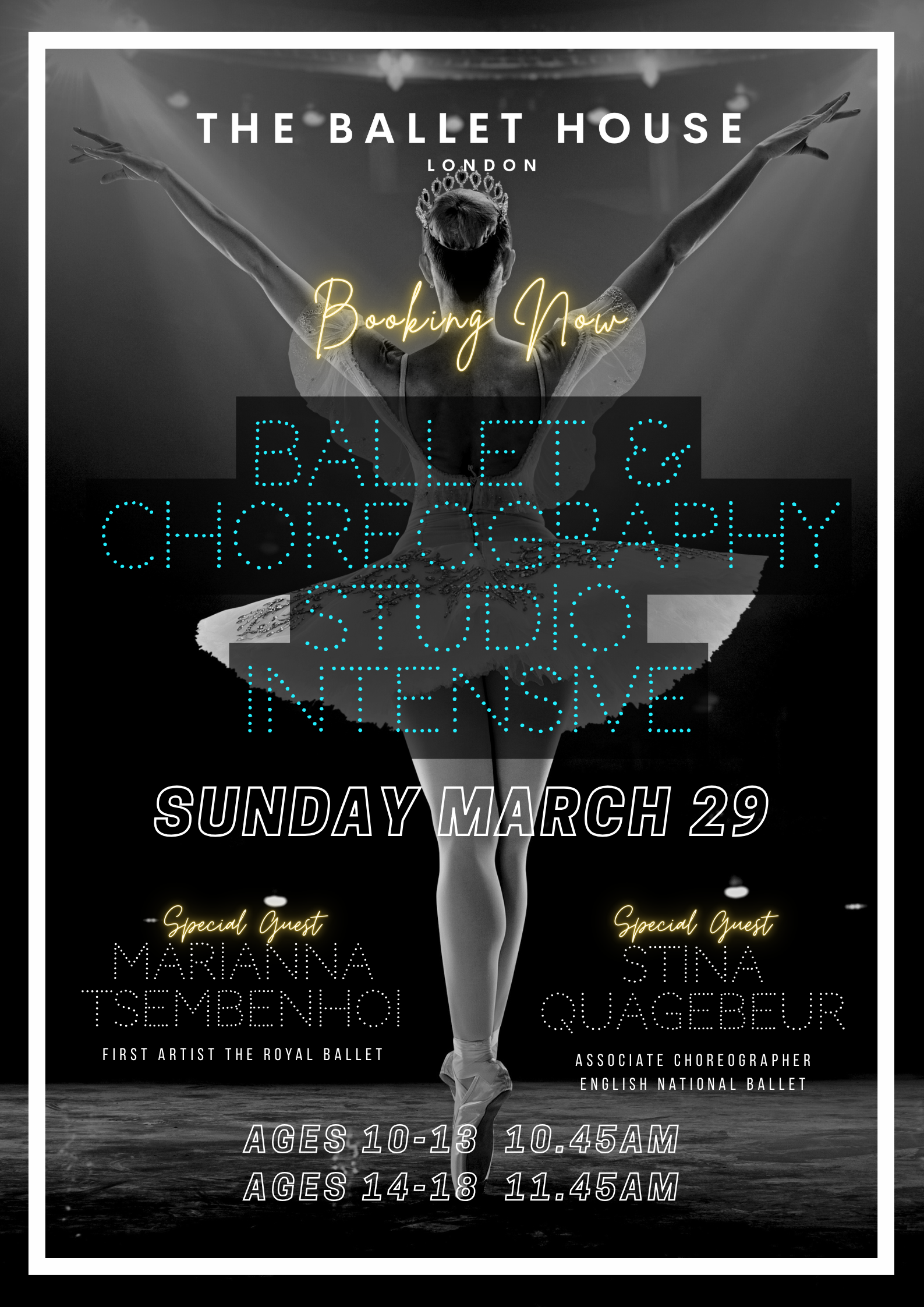 Poster for ballet choreography studio event at The Ballet House in London, scheduled for Sunday, March 29. Features a ballerina in a pose, with details about special guest Mariana Tsemenhoi from The Royal Ballet and Stina Quagebeur from English National Ballet. Event times for different age groups are listed.