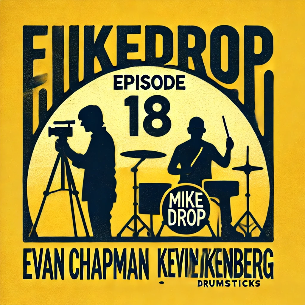 18 | Guests Four/Ten Media (Evan Chapman and Kevin Eikenberg)