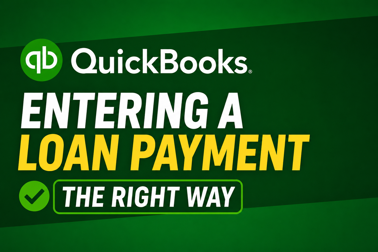 How to Properly Record Loan Payments in QuickBooks (And Avoid a Costly Mistake)