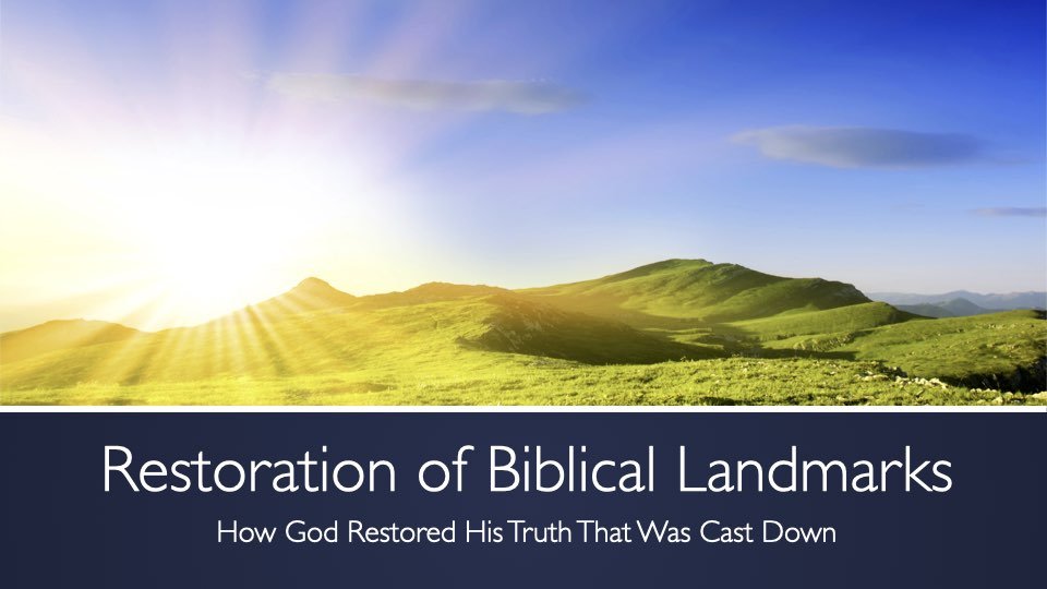 Restoring the Biblical Landmarks