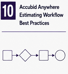 Accubid Anywhere Best Practices for Estimating Workflows