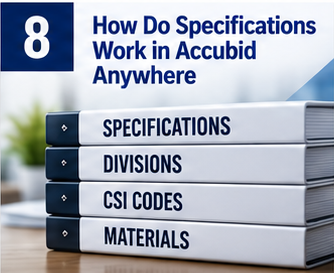 How Do Specifications Work in Accubid Anywhere?