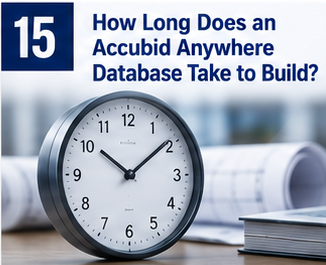 How Long Does It Take to Build an Accubid Anywhere Database?