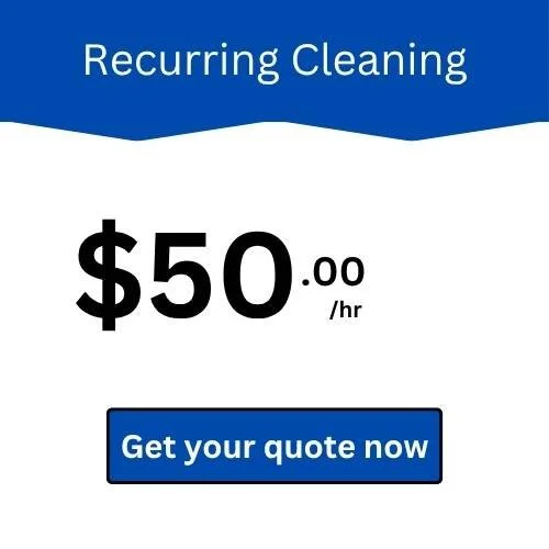 $50/hr for weekly/bi-weekly/monthly cleaning