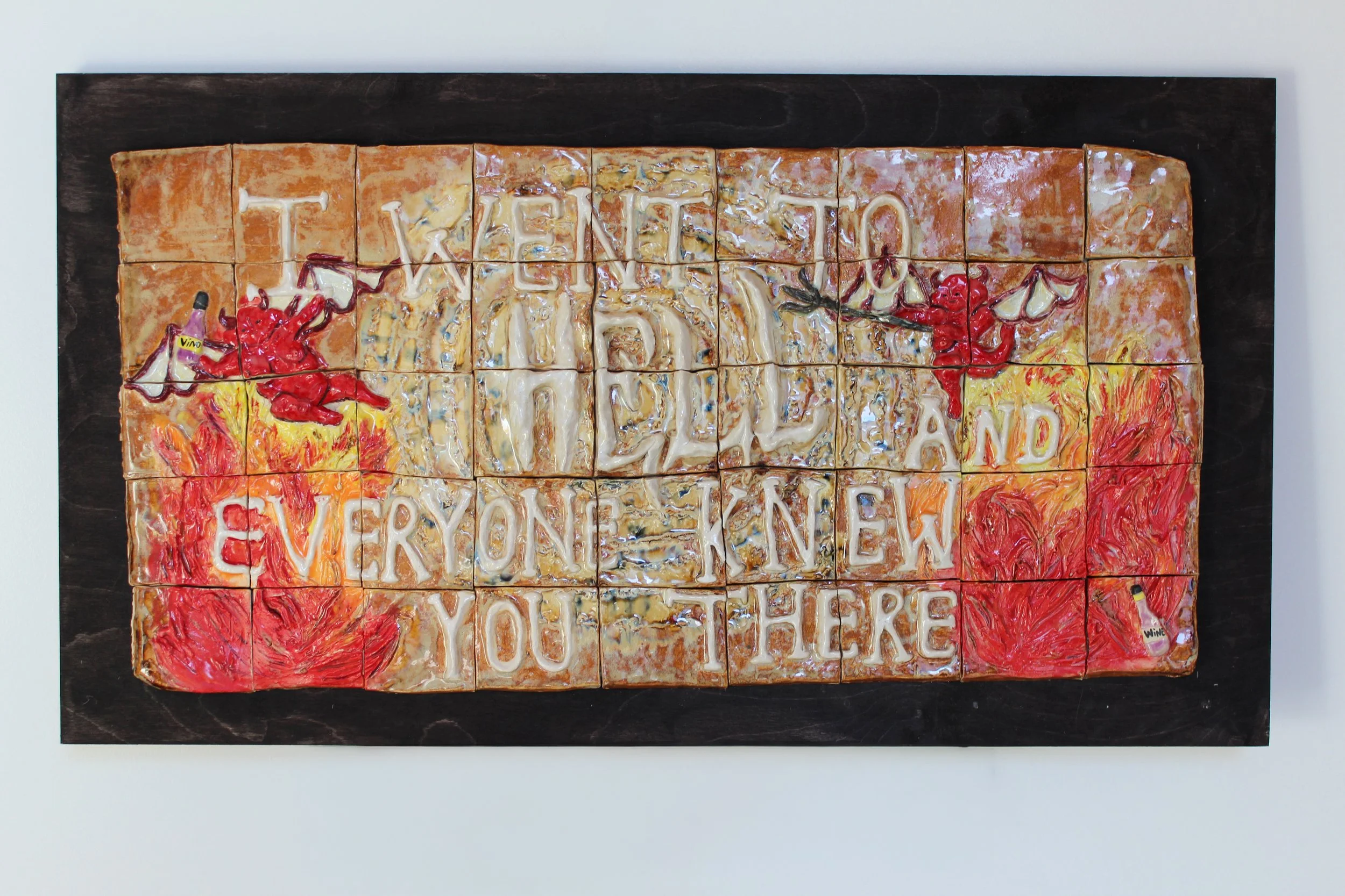 I Went to Hell and Everyone Knew You There, Ceramic, Wood, Epoxy, Stain (2026)