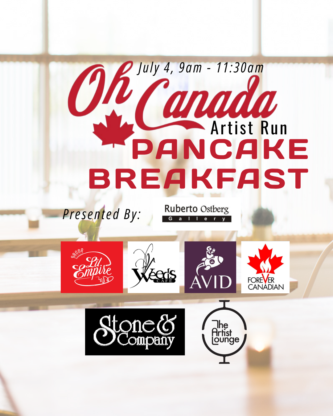 “Oh Canada” Artist Run Pancake Breakfast