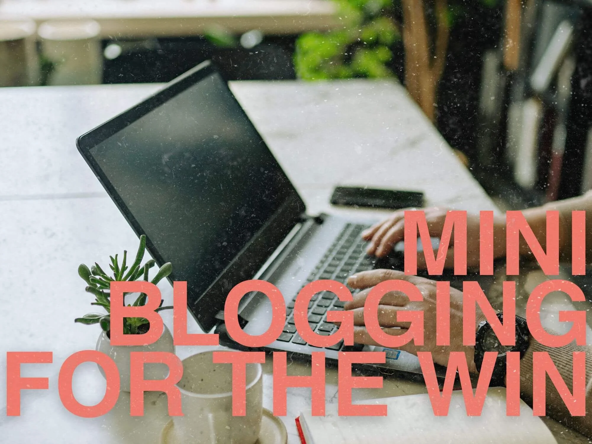 Start A Low-Traffic Mini Blog (because less is more)