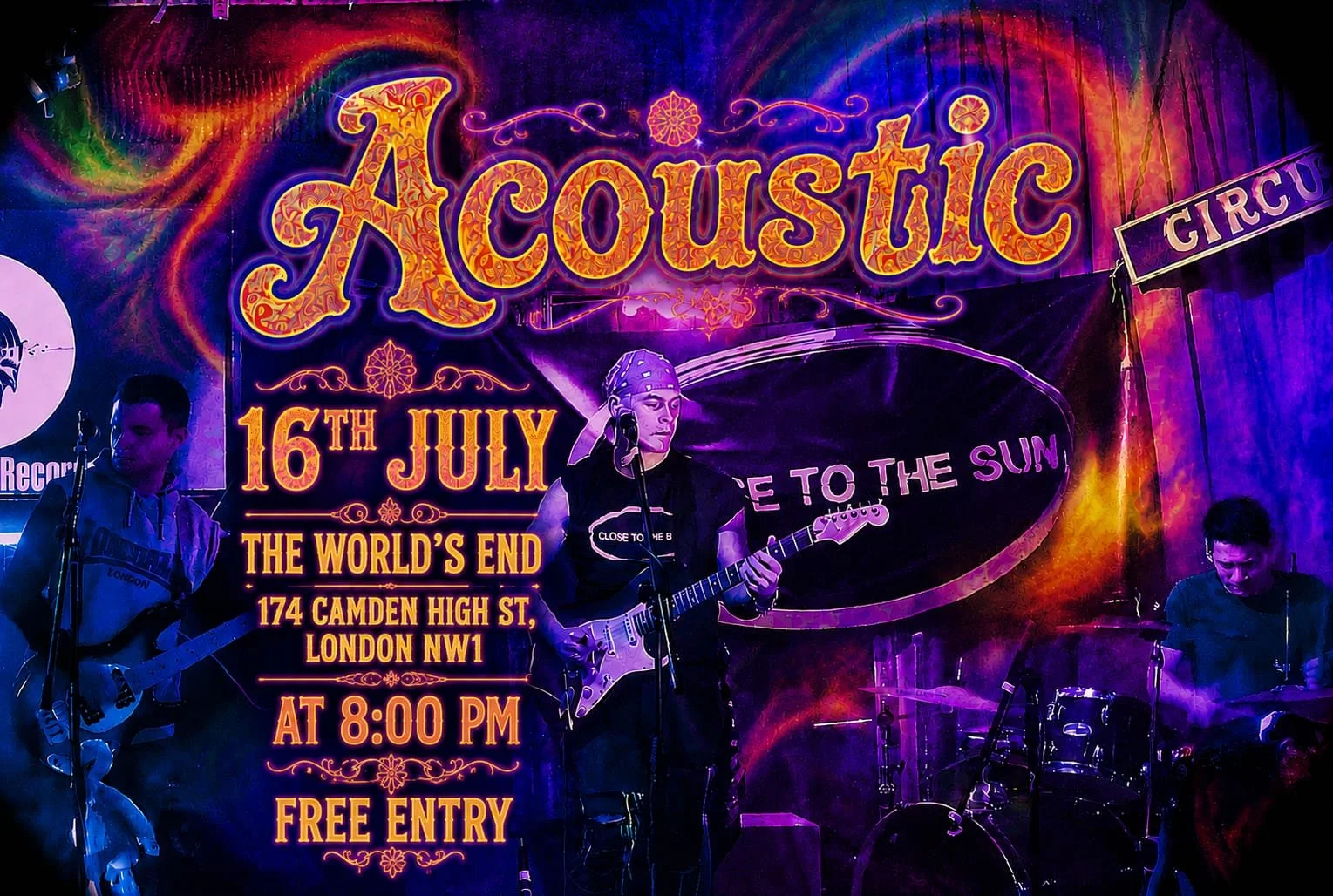 CLOSE TO THE SUN LIVE AT THE WORLD'S END IN CAMDEN TOWN (ACOUSTIC)