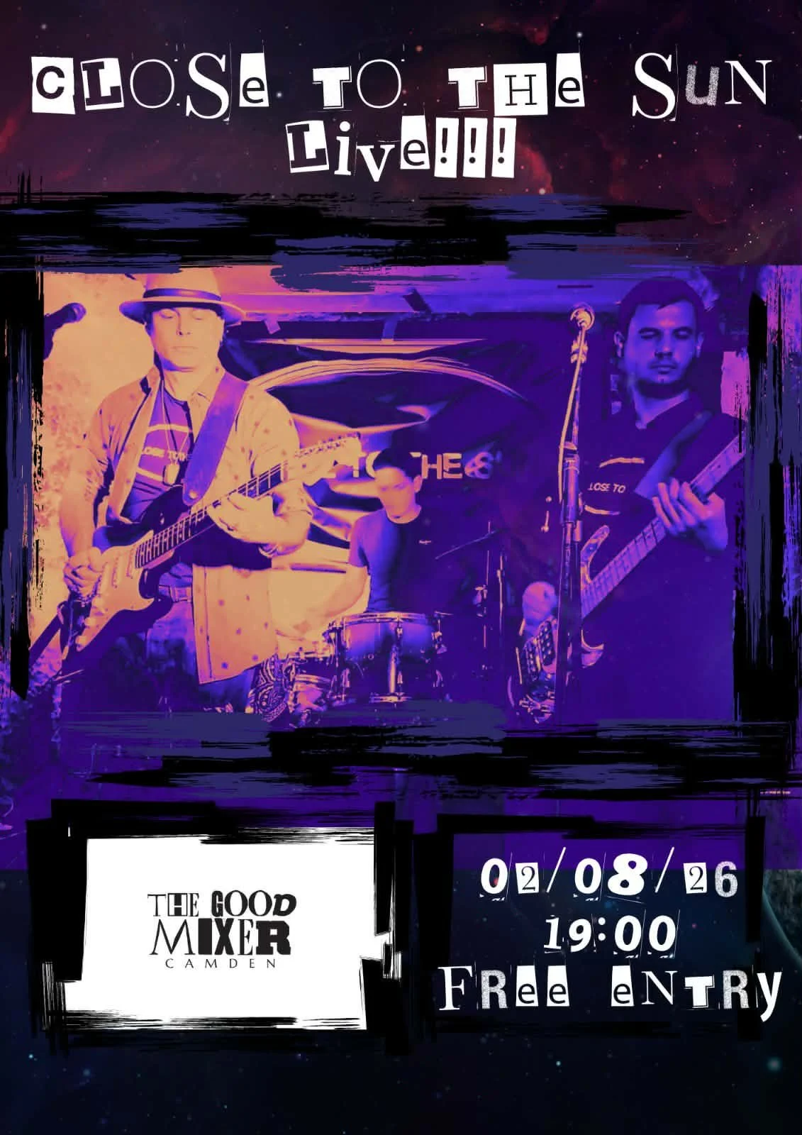 CLOSE TO THE SUN LIVE @THE GOOD MIXER CAMDEN TOWN