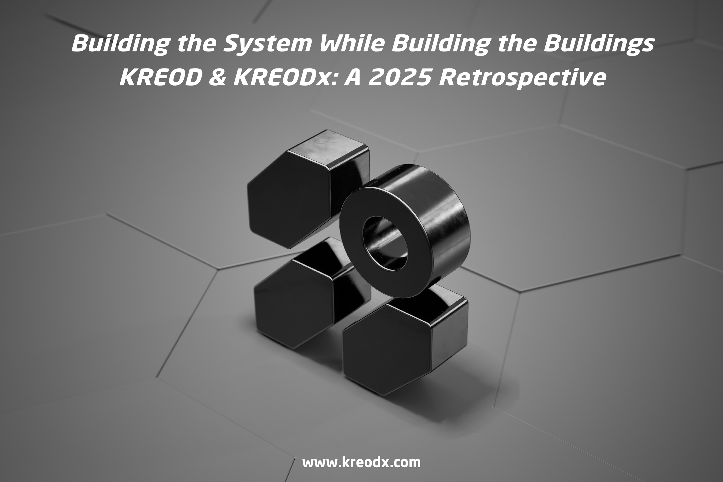 Building the System While Building the Buildings - KREOD &amp; KREODx: A 2025 Retrospective