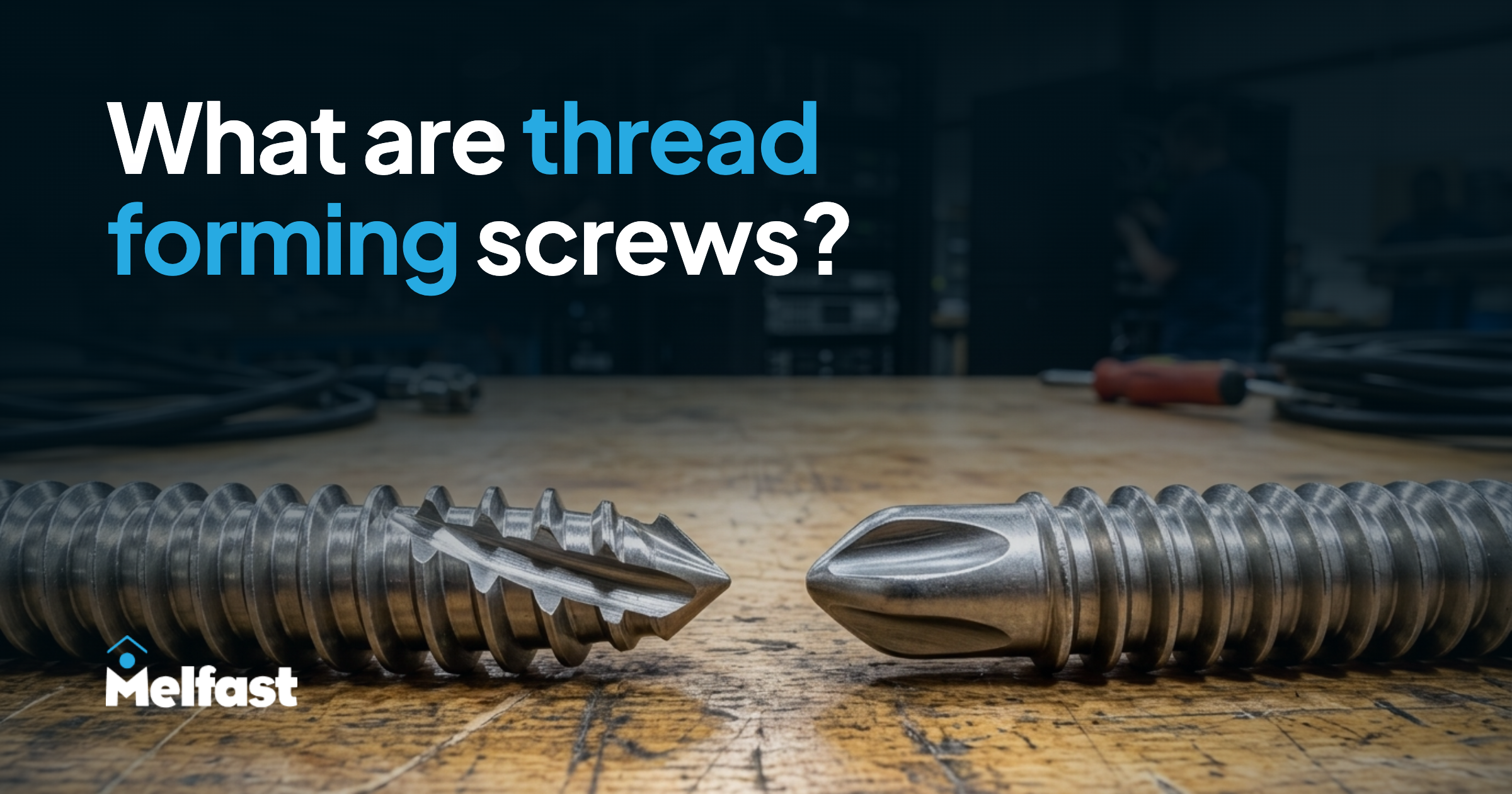 What are thread forming screws?