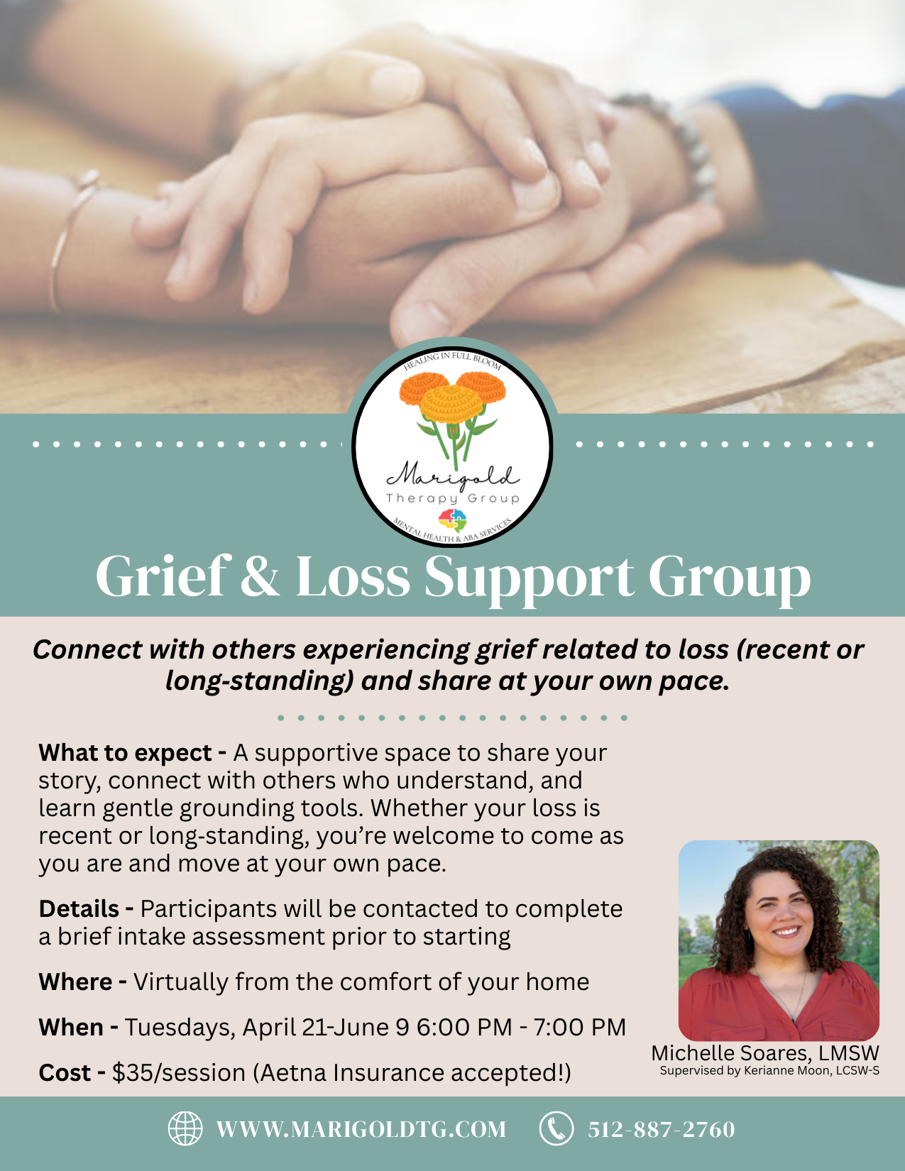 Flyer for a Grief & Loss Support Group organized by Marigold Therapy Group, featuring an image of two hands clasped in comfort on a wooden table. The flyer includes details about the online meeting, contact information, and a photo of the supervisor, Michelle Soares.